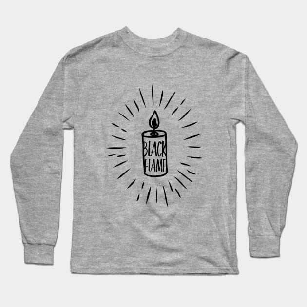 I lit the black flame candle Long Sleeve T-Shirt by Summyjaye